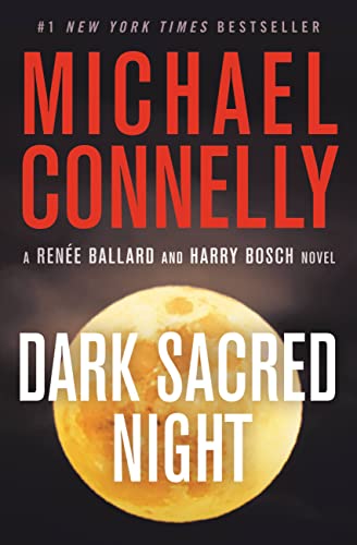 Dark Sacred Night (A Renée Ballard and Harry Bosch Novel, 21)
