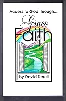 Access to God through grace faith B0006RHD2U Book Cover