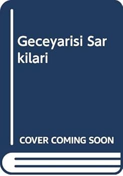 Unknown Binding Geceyarisi Sarkilari [Turkish] Book