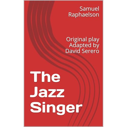 The Jazz Singer (The Play) by Samuel Raphaelson, David Serero episode artwork