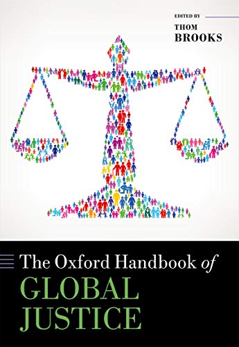 The Oxford Handbook Of Global Justice (By: Thom Brooks)