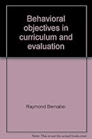 Behavioral objectives in curriculum and evaluation 0840301324 Book Cover