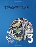 Teacher Tips My Best Me 3: Teacher Tips My Best Me 3