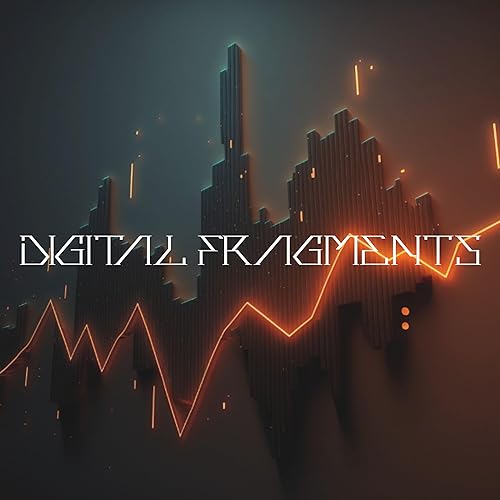 Digital Fragments cover art