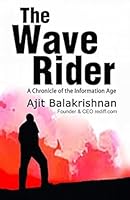 The Wave Rider: A Chronicle of the Information Age 144721840X Book Cover