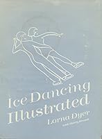 Ice Dancing Illustrated 0960261605 Book Cover