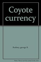 Coyote currency B00A9BJU42 Book Cover