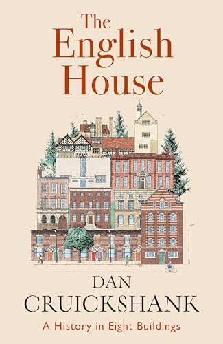 The English House: A History in Eight Buildings
