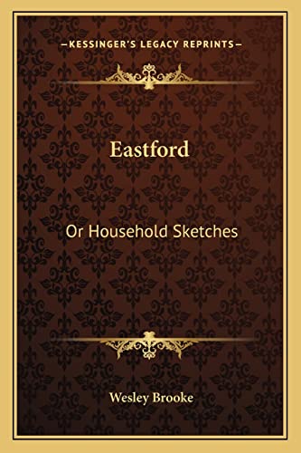Eastford: Or Household Sketches