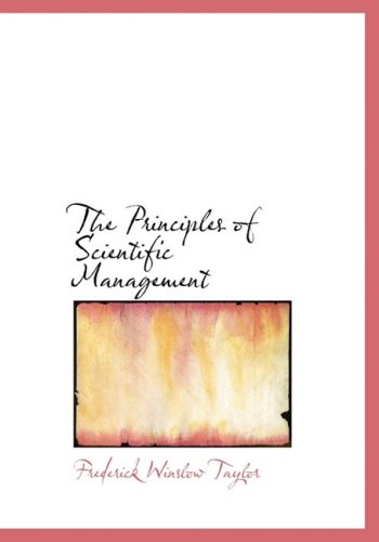 The Principles of Scientific Management