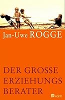 Der große Erziehungsberater (German Edition) 3499616211 Book Cover