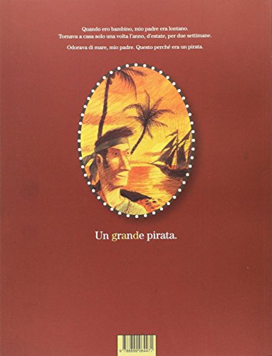 Mio Padre, Il Grande Pirata - 2
