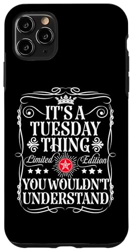 Carcasa para iPhone 11 Pro Max Nombre del martes es una cosa de martes que no entenderías