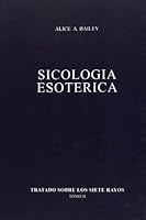 Sicologia Esoterica / Esoteric Psychology 9509127094 Book Cover