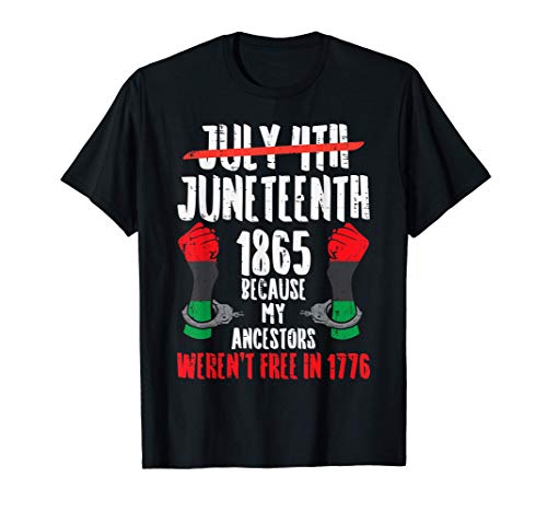 Juneteenth 1865 African Fist Black History Pride BLM Gift T-Shirt