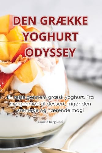 Den GrÆkke Yoghurt Odyssey (Danish Edition)