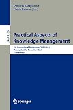 Practical Aspects Of Knowledge Management: 5th International Conference, Pakm 2004, Vienna, Austria, December 2-3, 2004, Proceedings