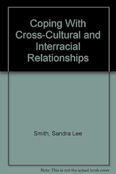 Hardcover Coping with Cross-Cultural and Interracial Relationships Book