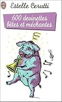 Six cent devinettes betes et mechantes 2290302775 Book Cover