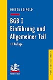 BGB I: Einführung und Allgemeiner Teil: Ein Lehrbuch mit Fällen und Kontrollfragen (Mohr Lehrbuch)