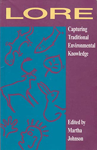 Lore: Capturing Traditional Environmental Knowledge view 2