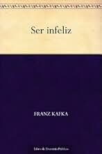 Ser infeliz