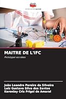 MAITRE DE L'IFC: Prototyper vos idées (French Edition) 6206804550 Book Cover
