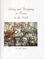 Living and Designing at Home in the South 1884469027 Book Cover