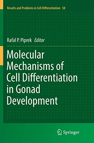 Molecular Mechanisms of Cell Differentiation in Gonad Development (Results and Problems in Cell Differentiation, 58)