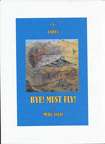 V-Force Bye! Must Fly! (V-Force Fiction Book 2)