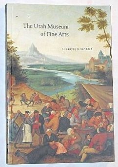 Selected Works: The Utah Museum of Fine Arts