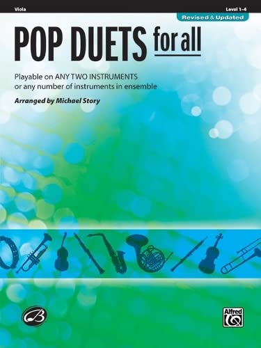 Pop Duets for All: Viola: Playable on Any Two Instruments or Any Number of Instruments in Ensemble (Pop Instrumental Ensembles for All)