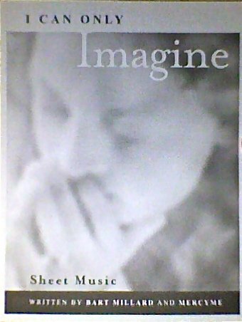 I Can Only Imagine: Bart Millard, Mercyme: Amazon.com: Books