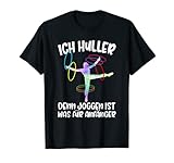 Ich Huller denn Joggen ist was für Anfänger - el divertido refrán Hulahub para todos los que quieran hullern.