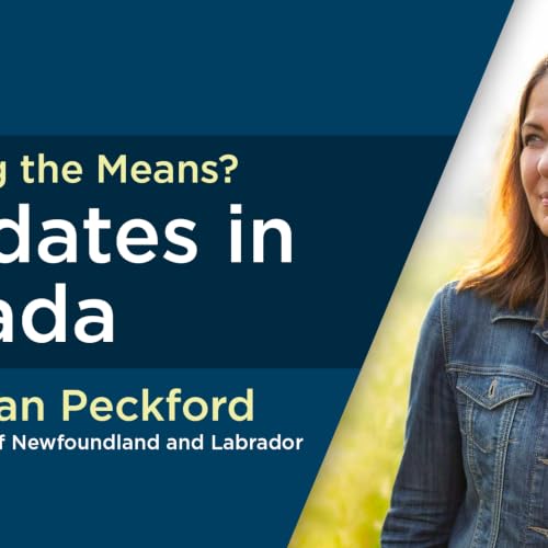 Justifying the Means?: Brian Peckford on Mandates in Canada