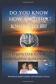 Paperback Do You Know How Another Knows To Be?: EpiEPistemology Neuro-semantic programming, NSP Book