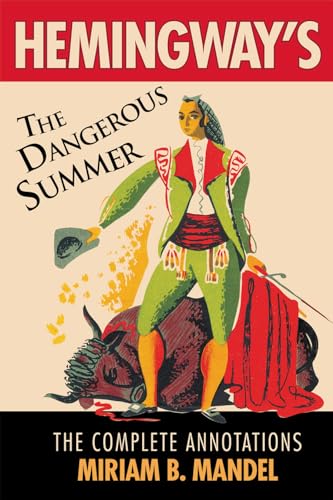 Hemingway's The Dangerous Summer: The Complete Annotations view 2