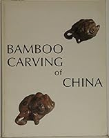 Bamboo Carving of China (Chinese Institute) B0006ECSGE Book Cover
