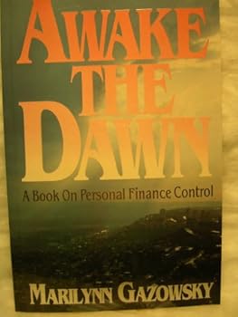 Unknown Binding Awake the Dawn: A Book on Personal Finance Control Book