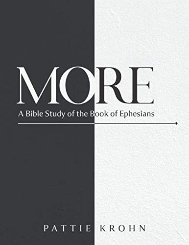 MORE: A Bible Study of the Book of Ephesians