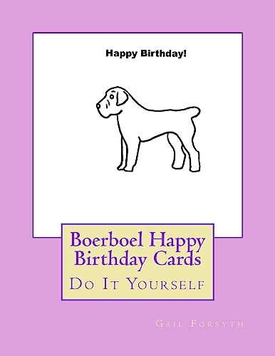 Boerboel Happy Birthday Cards: Do It Yourself