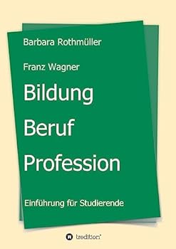 Paperback Bildung - Beruf - Profession [German] Book