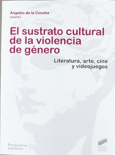 El sustrato cultural de la violencia de genero
