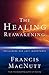 The Healing Reawakening: Reclaiming Our Lost Inheritance