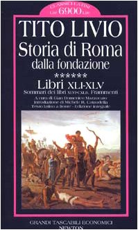 Storia di Roma dalla fondazione. Testo latino a fronte: 6 Storia di Roma dalla fondazione. Testo latino a fronte: 6