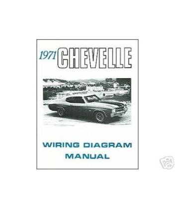 1971 Chevrolet Chevelle Electrical Wiring Diagrams Schematics Mechanic OEM Book