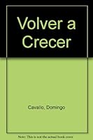 Volver a crecer 9507420606 Book Cover