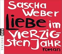 Liebe im vierzigsten jahr. 3492261957 Book Cover