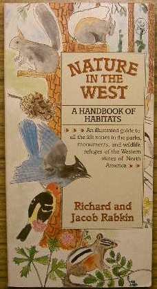 Nature in the West : A Handbook of Habitats: Richard Rabkin, Jacob ...