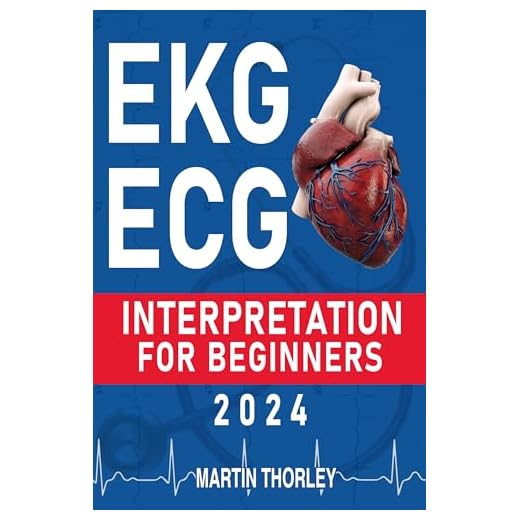 EKG/ECG Interpretation for Beginners 2023: A Complete Step-by-Step Guide for Students to Easily Ace Their Exam